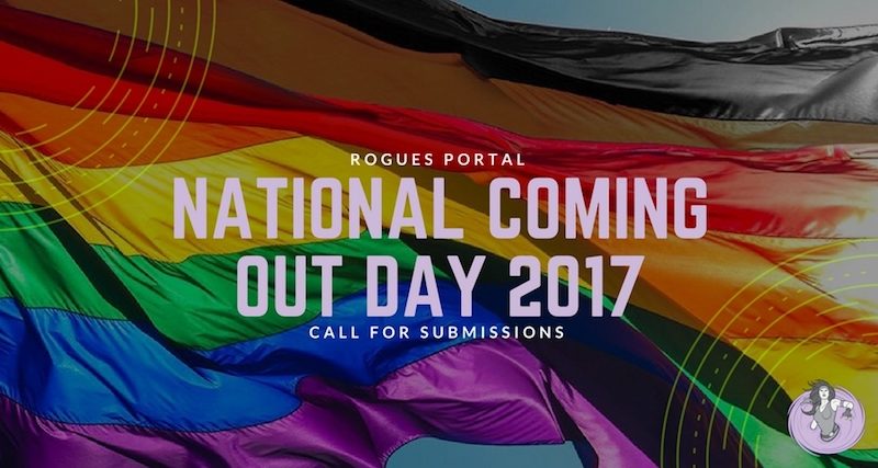 s day coming out site takeover national coming out day 2017 rogues portal s day coming out site takeover national coming out day 2017 rogues portal
