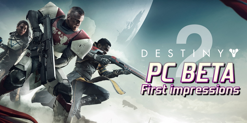 Destiny 2 Beta